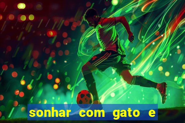 sonhar com gato e cachorro jogo do bicho